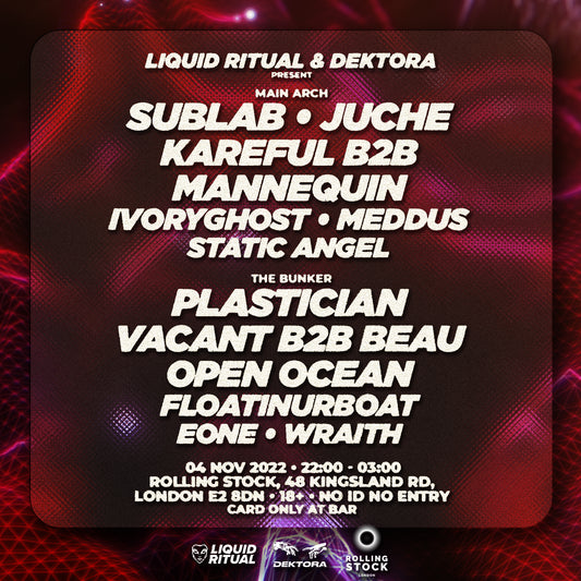 Wave in London | November 2022 | Liquid Ritual x Dektora